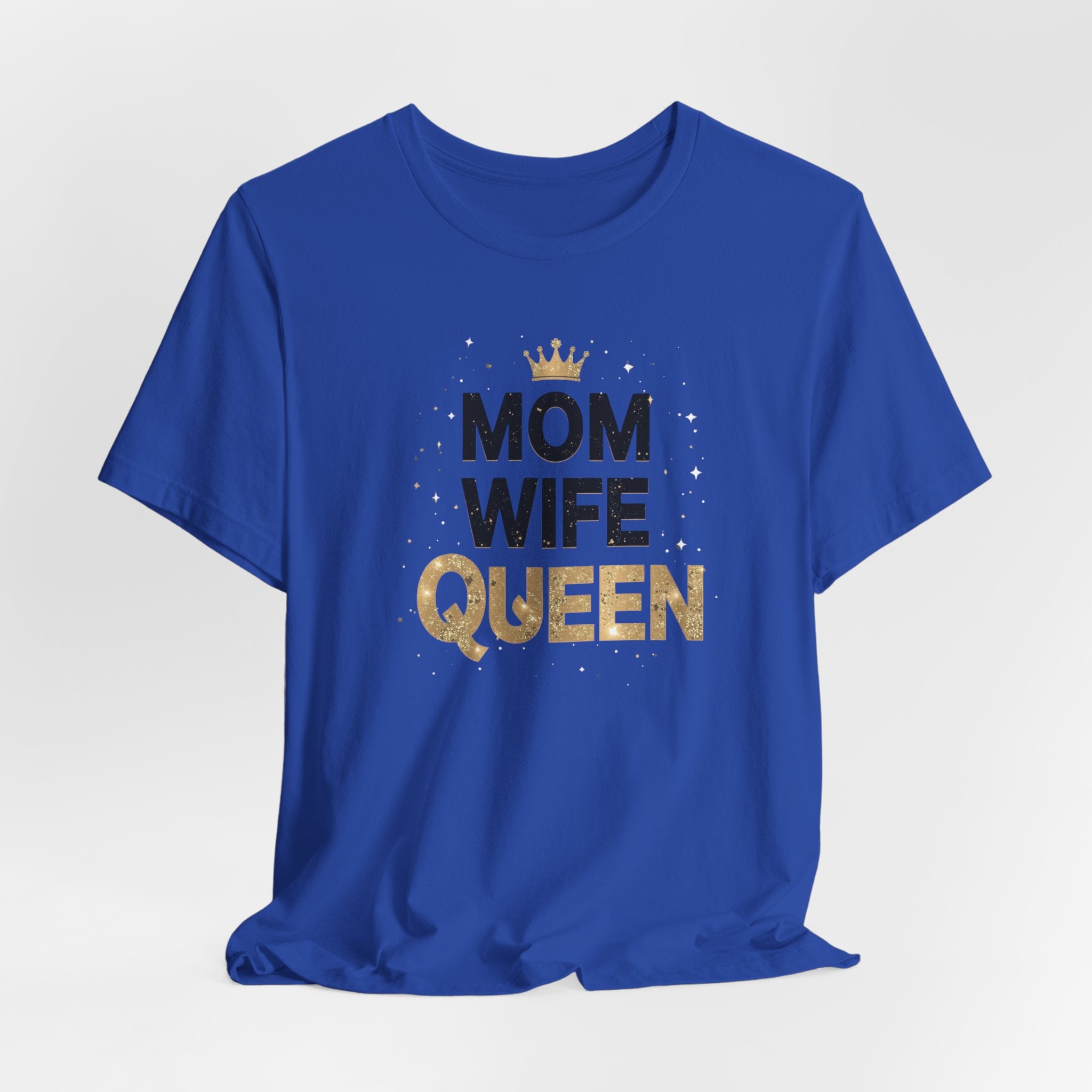 Unisex Jersey Short Sleeve Tee, Mom Wife Queen Shirt, Mother’s Day Gift, Empowered Mom Tee, Strong Mom Shirt, Gift for Mom, Trendy Women’s Graphic Tee