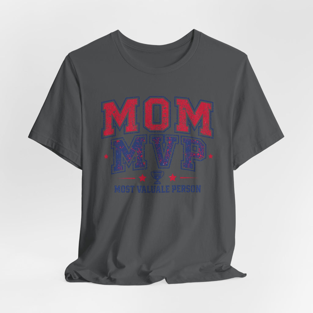 Unisex Jersey Short Sleeve Tee, Mother’s Day Mom MVP Shirt, Most Valuable Mom T-Shirt, Sports Mom Gift, Baseball Football Mom Tee, Athletic Varsity Style Shirt