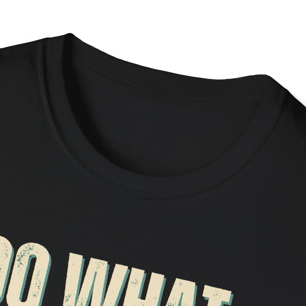 Unisex Softstyle T-Shirt, do what you love, love what you do