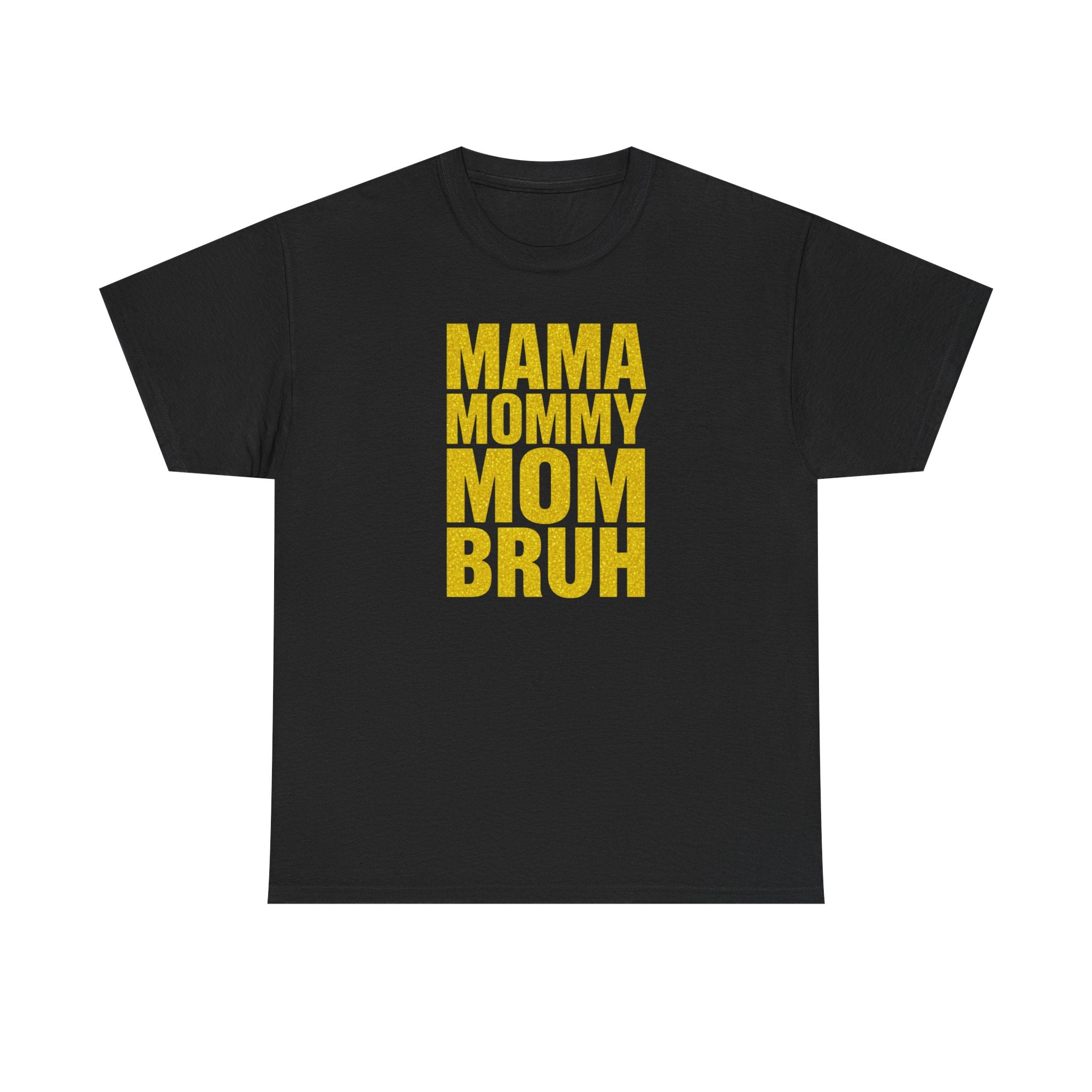 Unisex Heavy Cotton Tee, Mama Mommy Mom Bruh Shirt, Funny Mom Tee, Mom Life Shirt, Gift for Mom