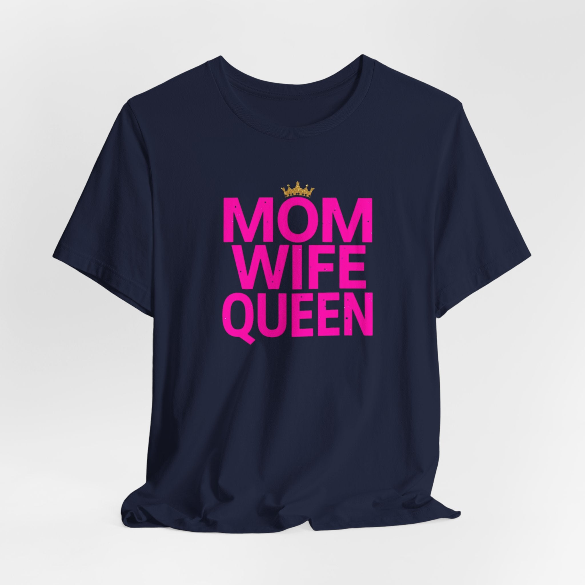 Unisex Jersey Short Sleeve Tee, Mom Wife Queen Shirt, Mother’s Day Gift, Empowered Mom Tee, Strong Mom Shirt, Gift for Mom, Trendy Women’s Graphic Tee