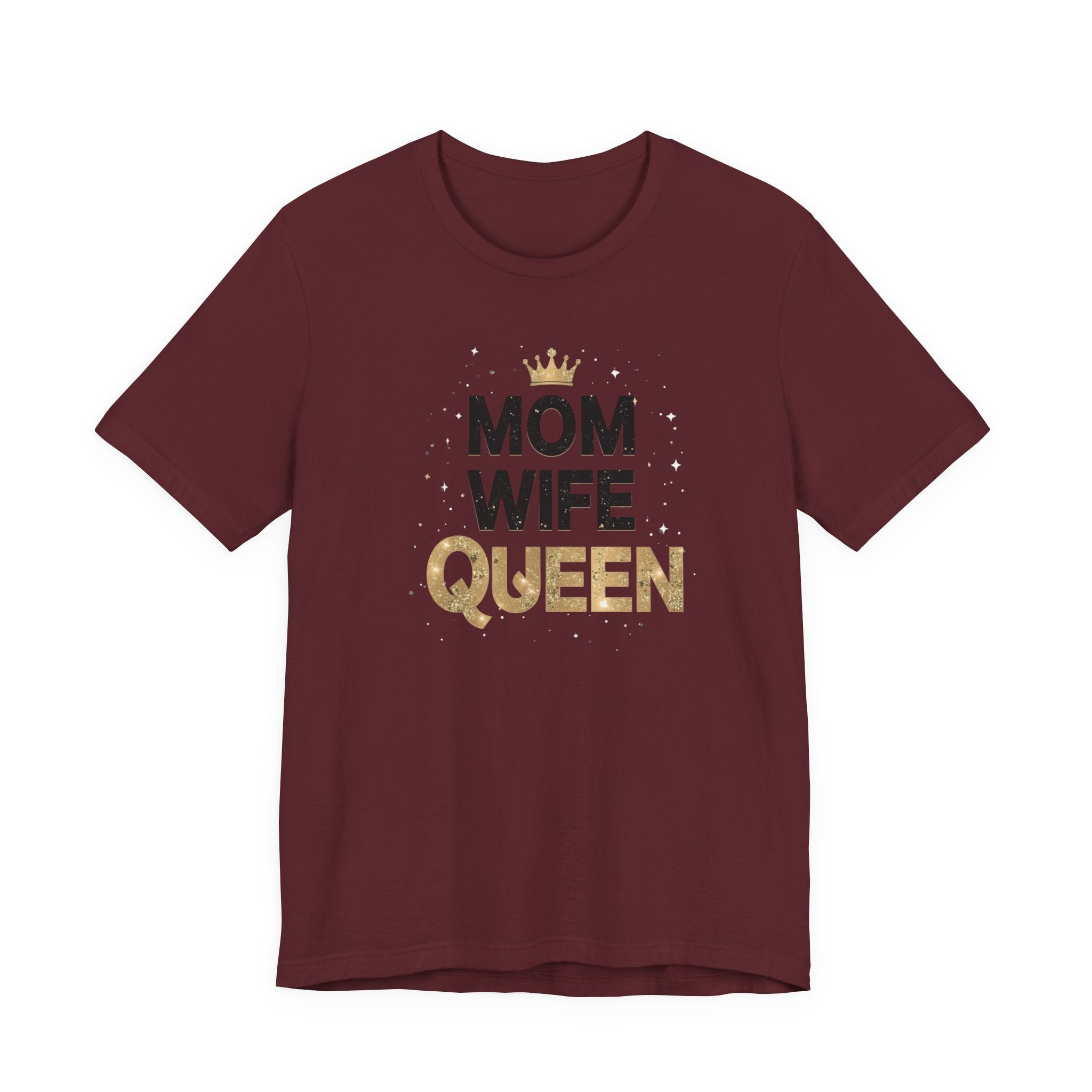 Unisex Jersey Short Sleeve Tee, Mom Wife Queen Shirt, Mother’s Day Gift, Empowered Mom Tee, Strong Mom Shirt, Gift for Mom, Trendy Women’s Graphic Tee