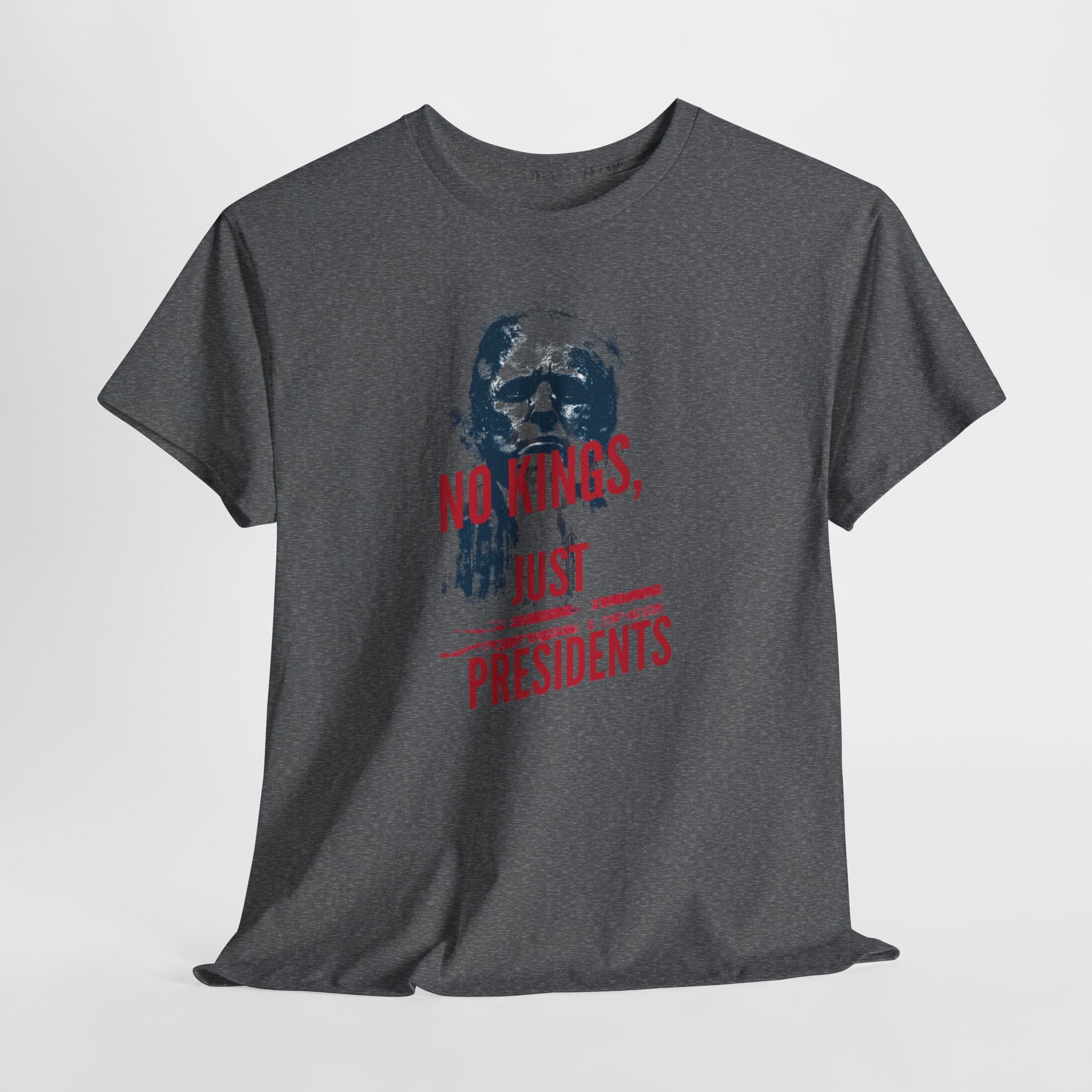 Unisex Heavy Cotton Tee, No Kings Just Presidents Shirt, Anti King Political Tee, Patriotic Protest Shirt, USA Freedom Shirt, American Flag Tee