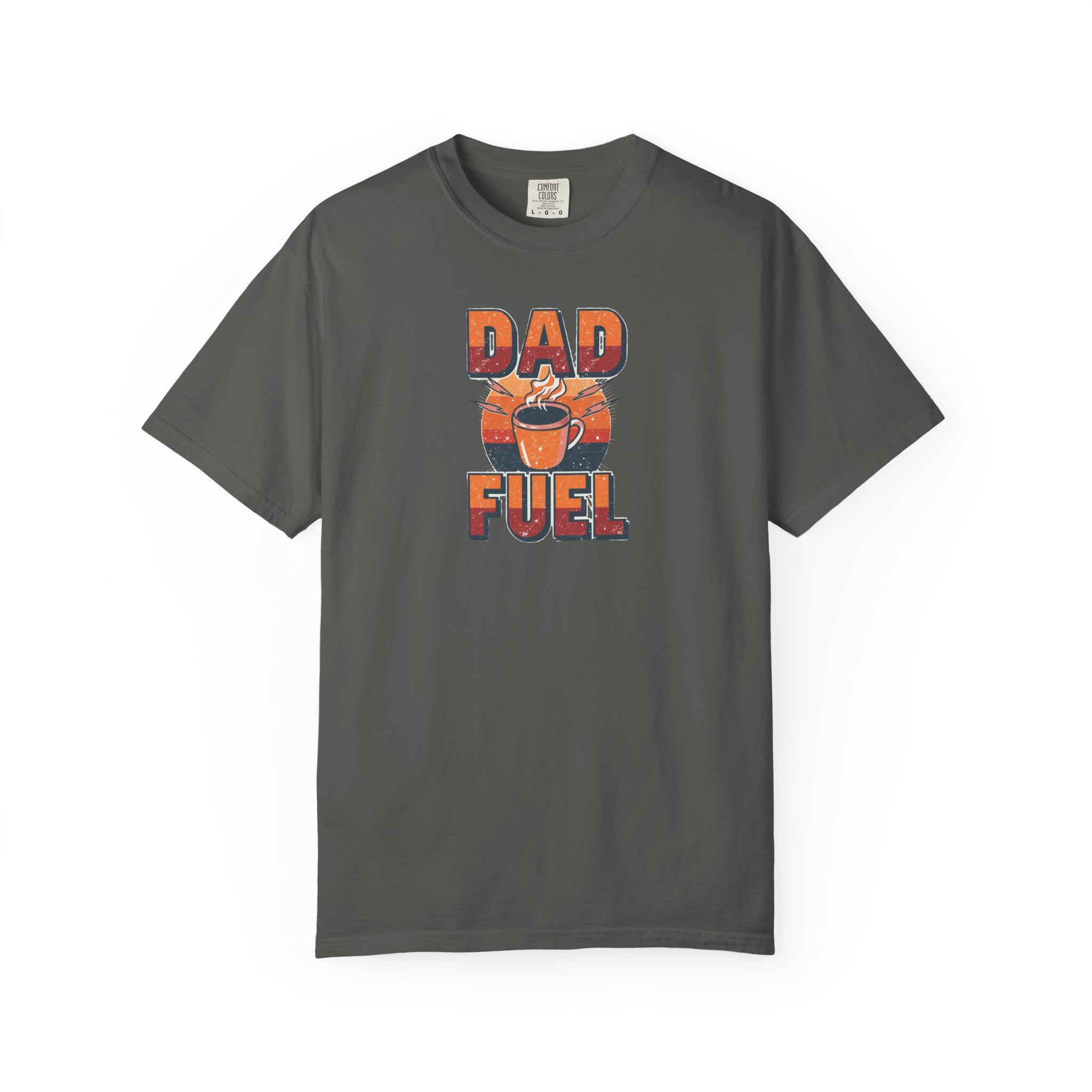 Unisex Garment-Dyed T-shirt,Dad Fuel Coffee Shirt, Funny Coffee Dad Shirt, Father’s Day Gift