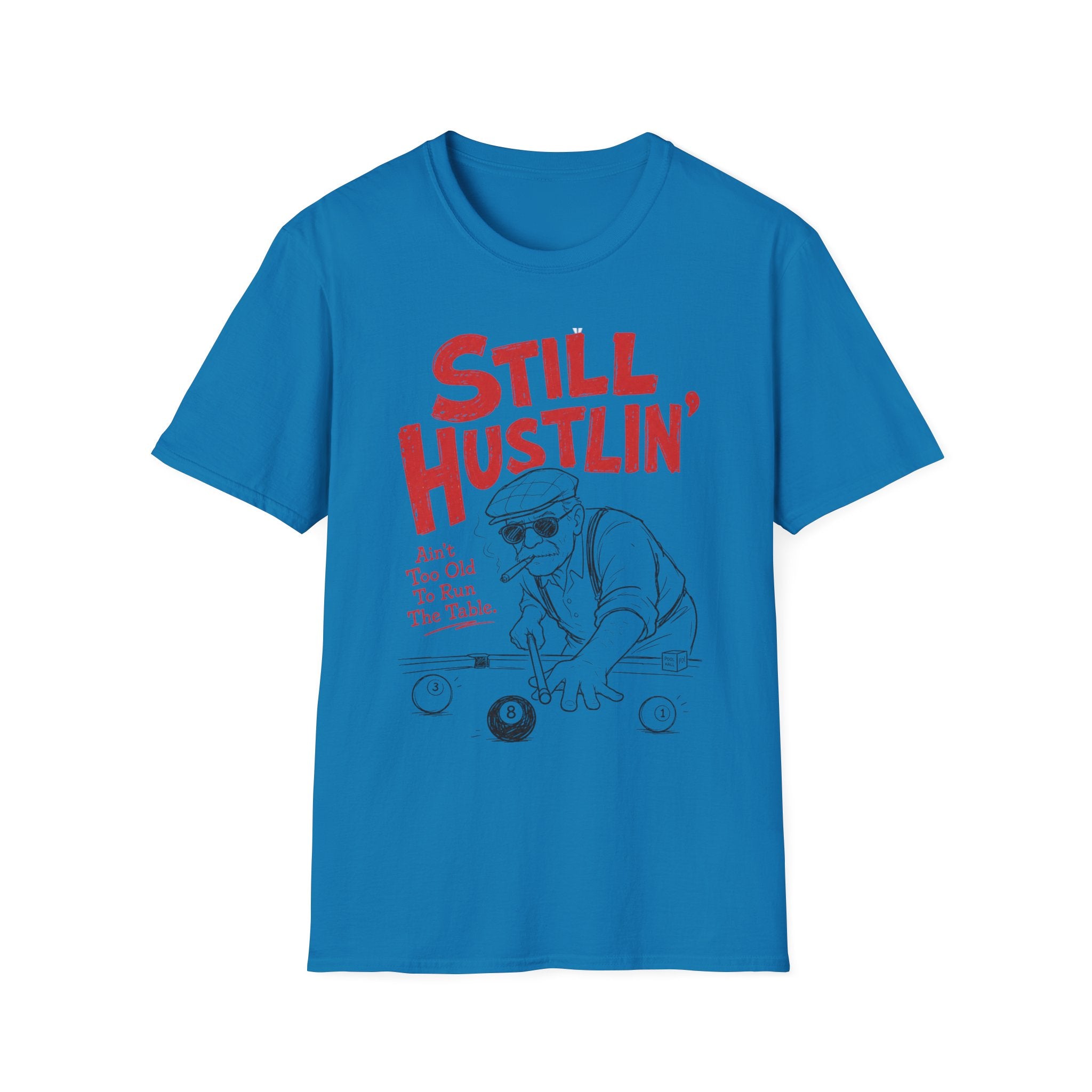 Unisex Softstyle T-Shirt, pool player still hustling