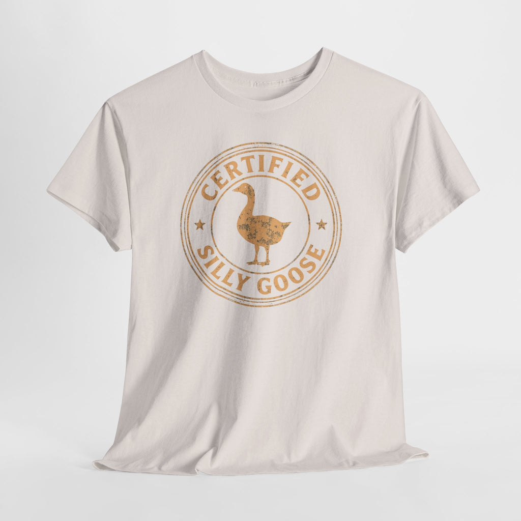 Unisex Heavy Cotton Tee, Certified Silly Goose Shirt, Funny Badge Tee, Goose Humor Shirt, Retro Stamp Design Shirt, Gift Idea