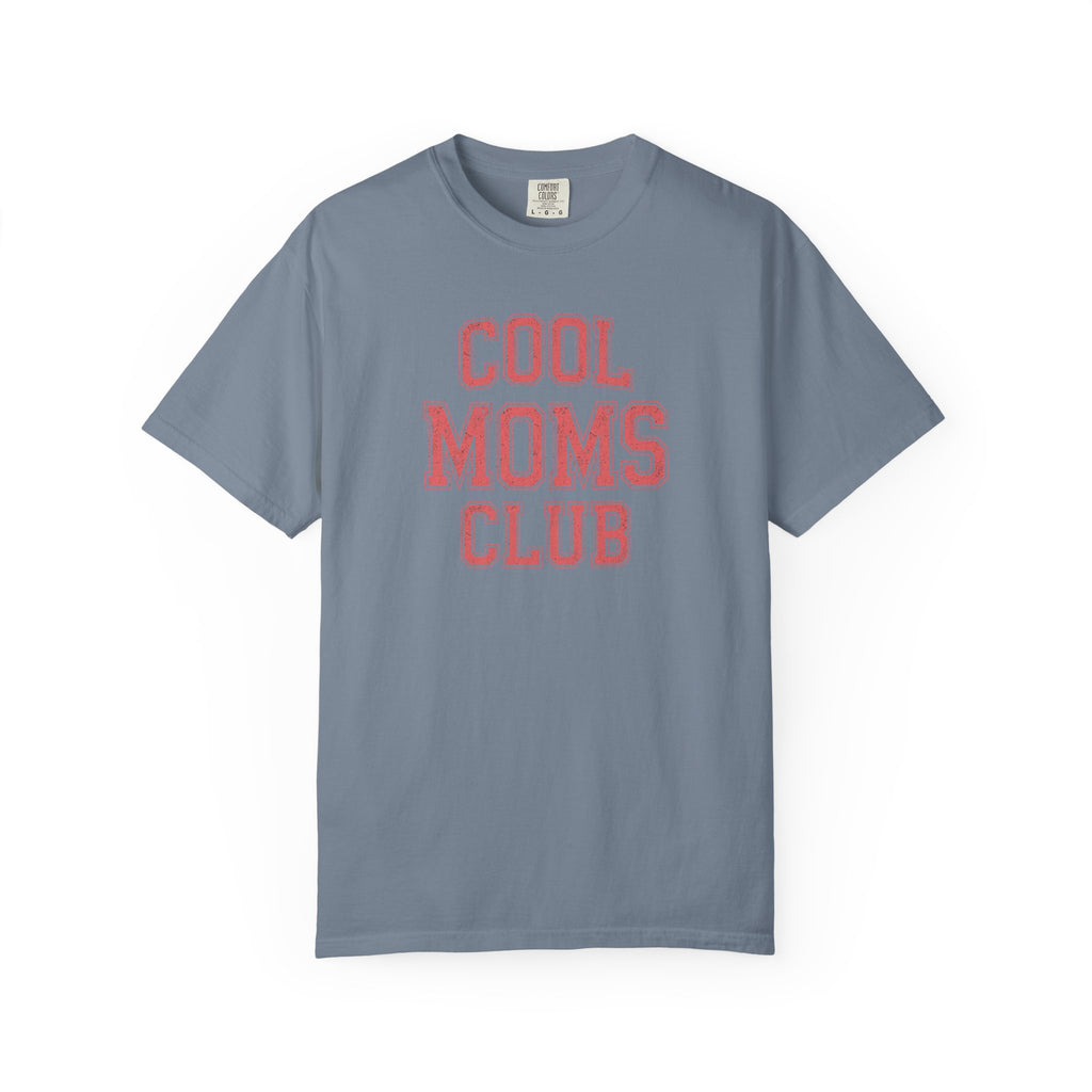 Unisex Garment-Dyed T-shirt, Cool Moms Club Shirt, Trendy Mom Tee, Retro Mom Shirt