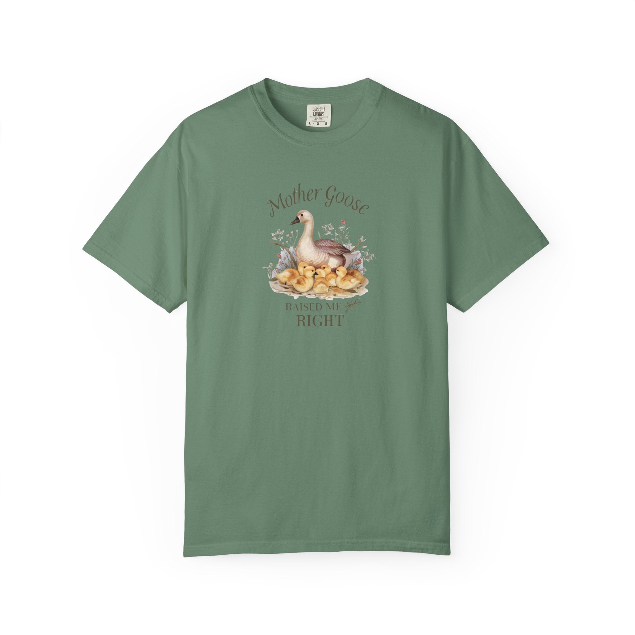 Unisex Garment-Dyed T-shirt,Mother Goose Raised Me Right Shirt, Cute Mom Shirt, Mother’s Day Gift, Goose Family Tee, Sweet Mom Shirt