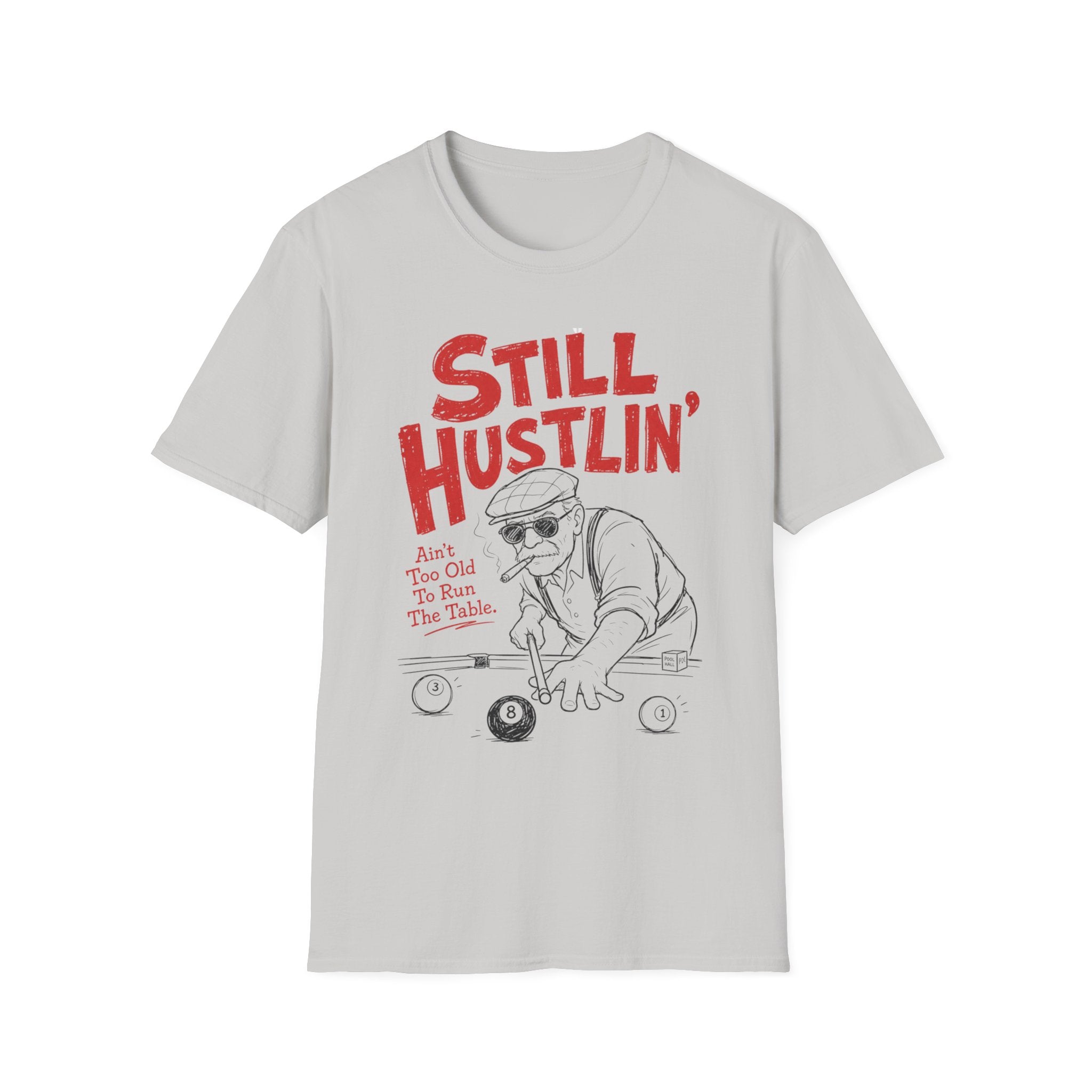 Unisex Softstyle T-Shirt, pool player still hustling