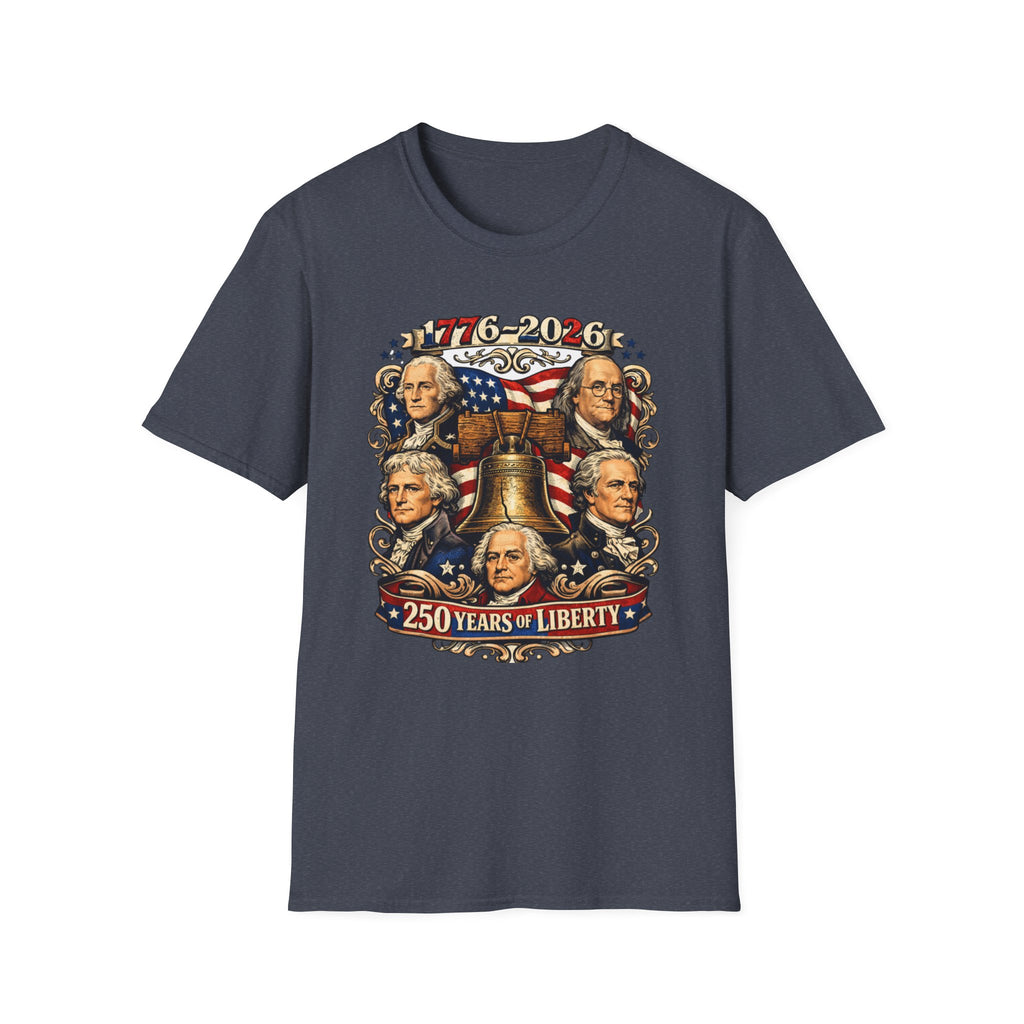 Unisex Softstyle T-Shirt, 250 Years of Liberty Shirt, Founding Fathers Tee, America 1776 2026 Patriotic T-Shirt