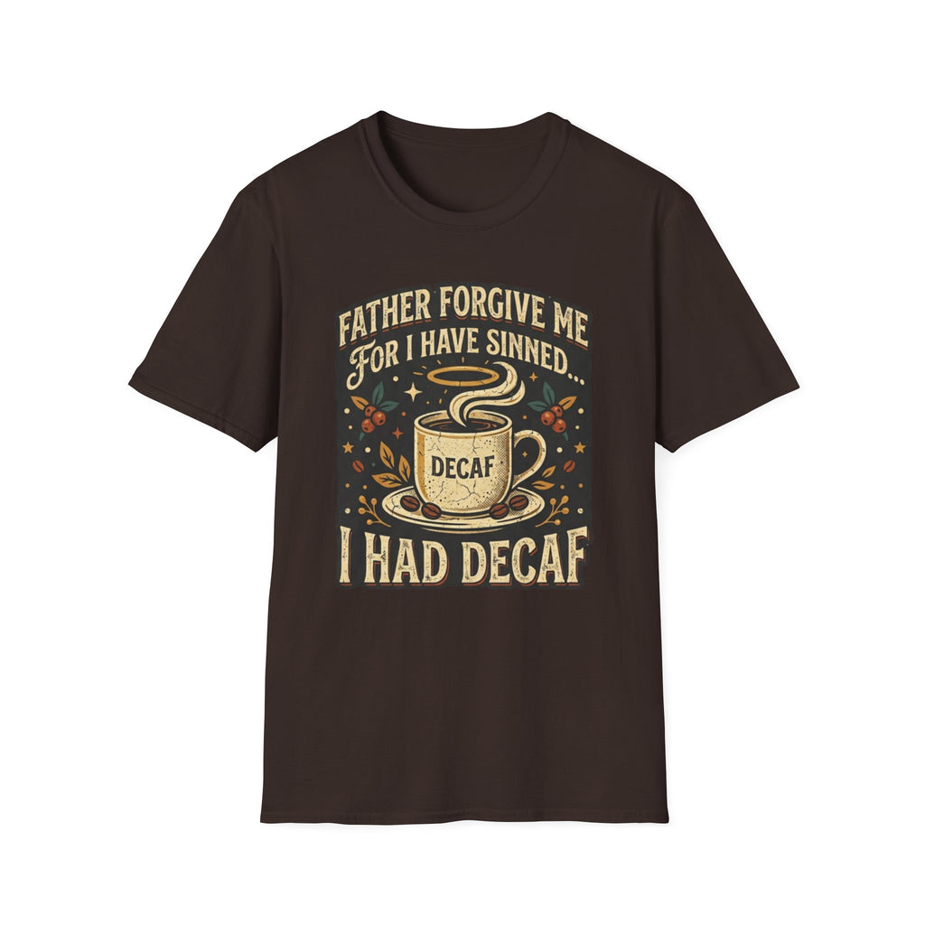 Unisex Softstyle T-Shirt, father forgive me for i have sinned