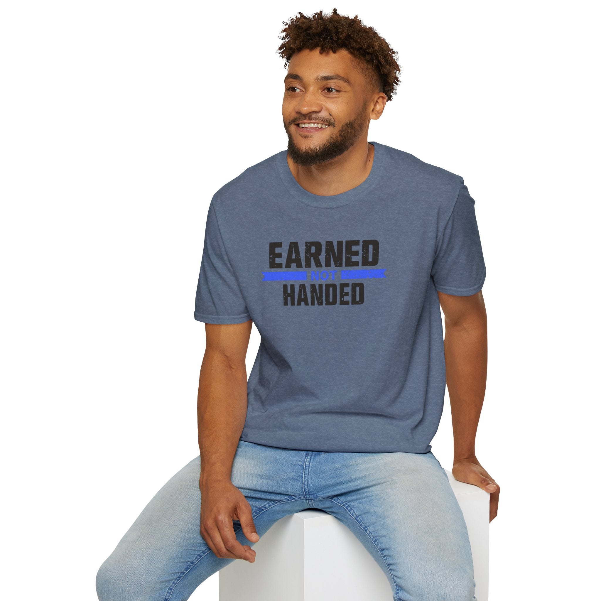 Unisex Softstyle T-Shirt, Quotes, "earned not handed"
