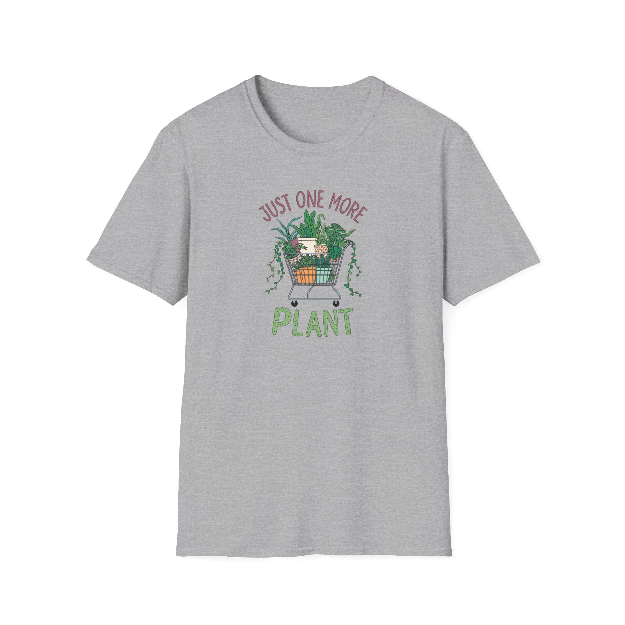 Unisex Softstyle T-Shirt, Just One More Plant Shirt, Plant Addiction Tee, Funny Garden Shirt, Plant Mom Gift, Spring Plant Lover T-Shirt