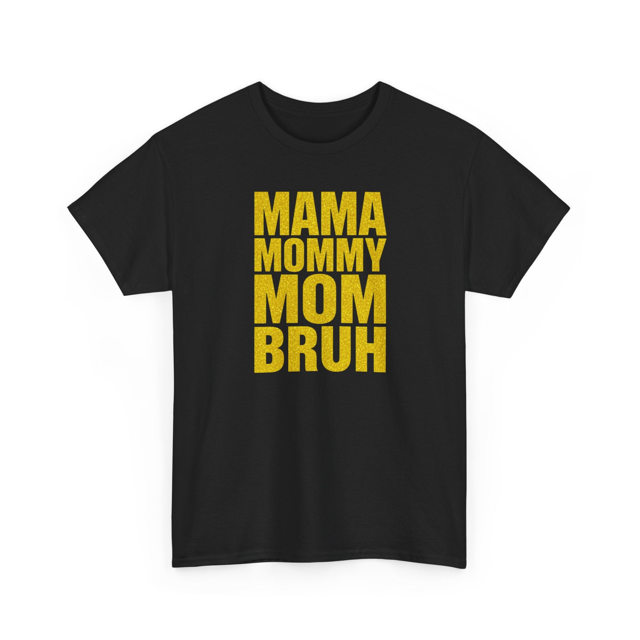Unisex Heavy Cotton Tee, Mama Mommy Mom Bruh Shirt, Funny Mom Tee, Mom Life Shirt, Gift for Mom