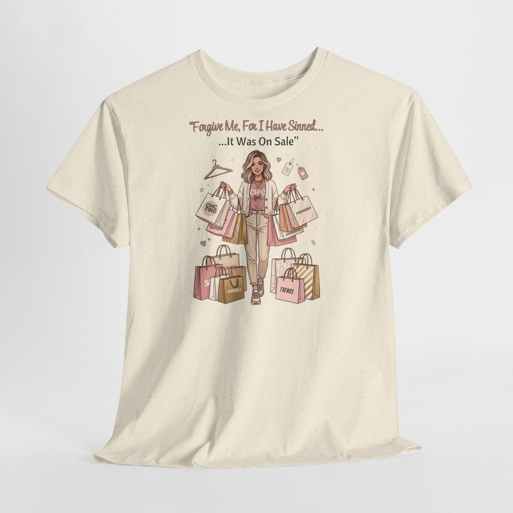 Unisex Heavy Cotton Tee, Forgive Me For I Have Sinned Funny Shopping Shirt, It Was On Sale Tee, Shopaholic Shirt, Retail Therapy Tee, Cute Fashion Shirt