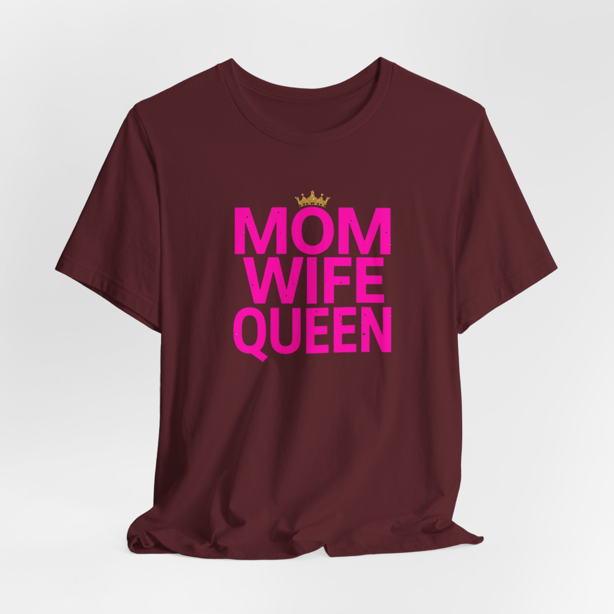Unisex Jersey Short Sleeve Tee, Mom Wife Queen Shirt, Mother’s Day Gift, Empowered Mom Tee, Strong Mom Shirt, Gift for Mom, Trendy Women’s Graphic Tee