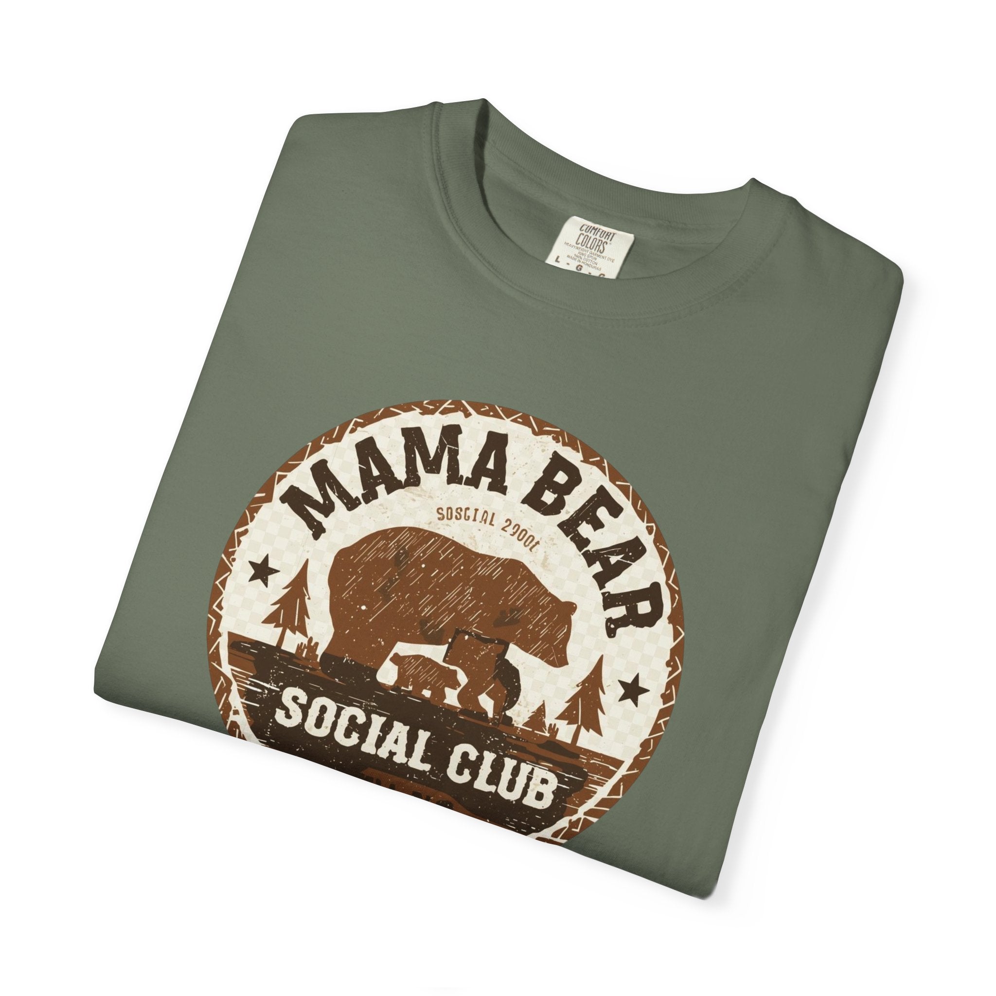 Unisex Garment-Dyed T-shirt, Mama Bear Social Club Shirt, Mama Bear Tee, Cute Mom Gift