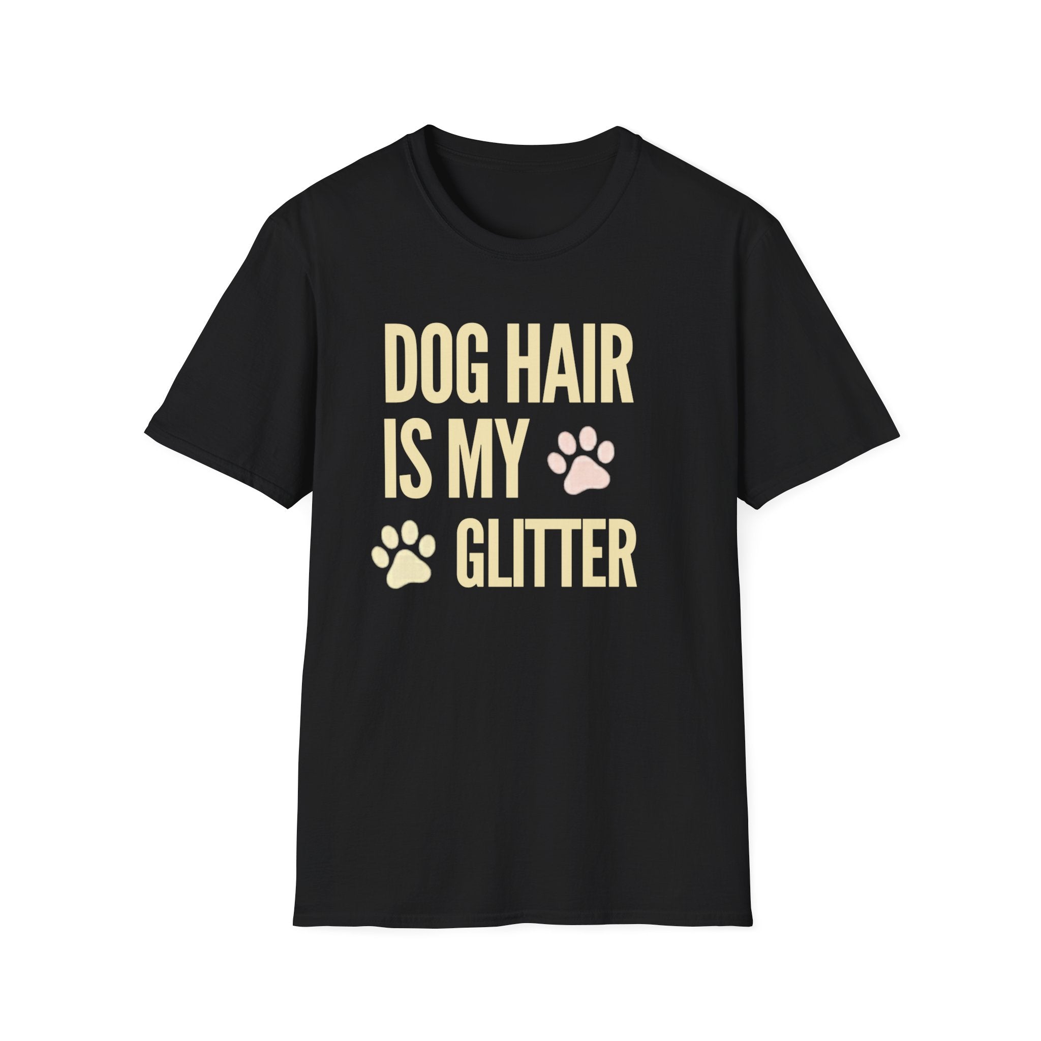 Unisex Softstyle T-Shirt, dog hair is my glitter, paws