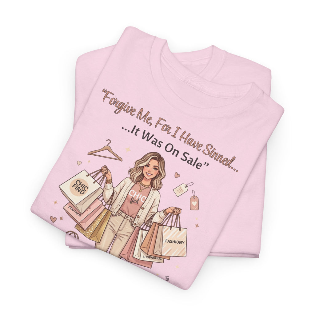 Unisex Heavy Cotton Tee, Forgive Me For I Have Sinned Funny Shopping Shirt, It Was On Sale Tee, Shopaholic Shirt, Retail Therapy Tee, Cute Fashion Shirt