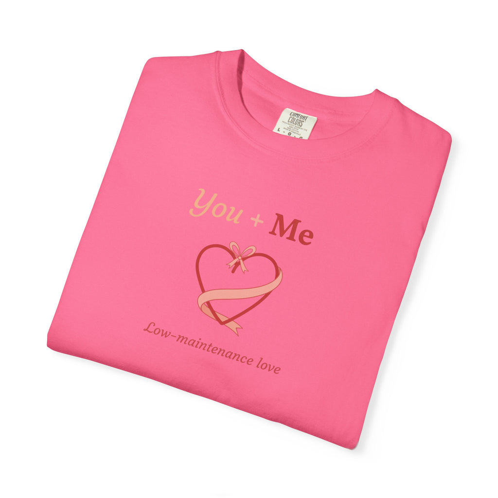 Unisex Garment-Dyed T-shirt, you And Me