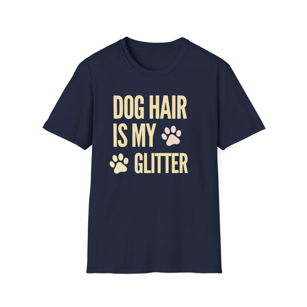 Unisex Softstyle T-Shirt, dog hair is my glitter, paws
