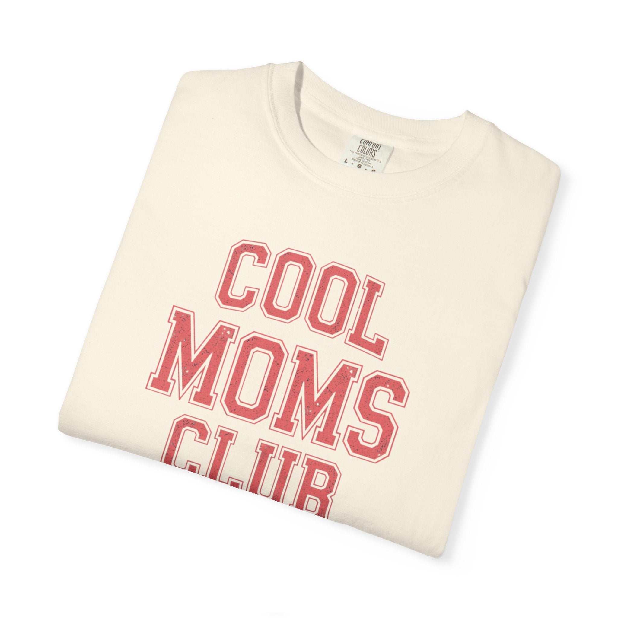 Unisex Garment-Dyed T-shirt, Cool Moms Club Shirt, Trendy Mom Tee, Retro Mom Shirt