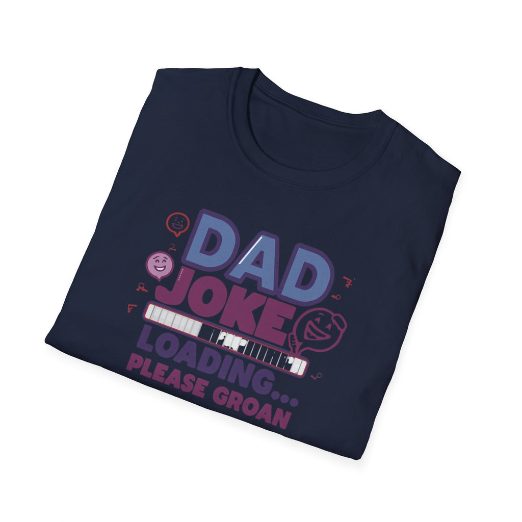 Unisex Softstyle T-Shirt,Dad Joke Loading Shirt, Funny Dad Joke Shirt, Father’s Day Humor Shirt
