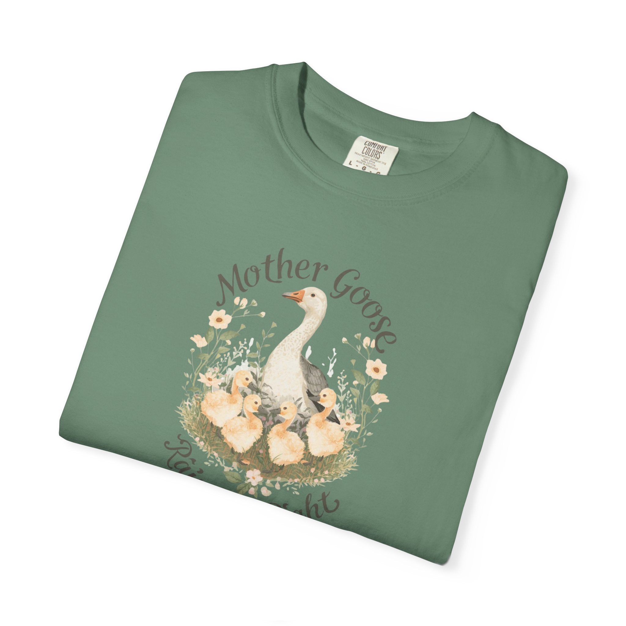 Unisex Garment-Dyed T-shirt, Mother Goose Raised Me Right Shirt, Cute Mom Shirt, Mother’s Day Gift, Goose Family Tee, Sweet Mom Shirt
