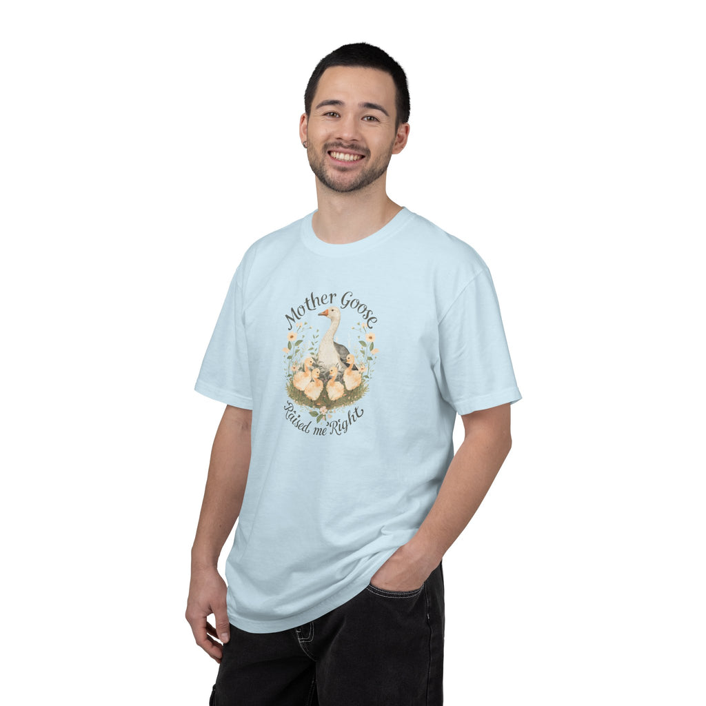 Unisex Garment-Dyed T-shirt, Mother Goose Raised Me Right Shirt, Cute Mom Shirt, Mother’s Day Gift, Goose Family Tee, Sweet Mom Shirt