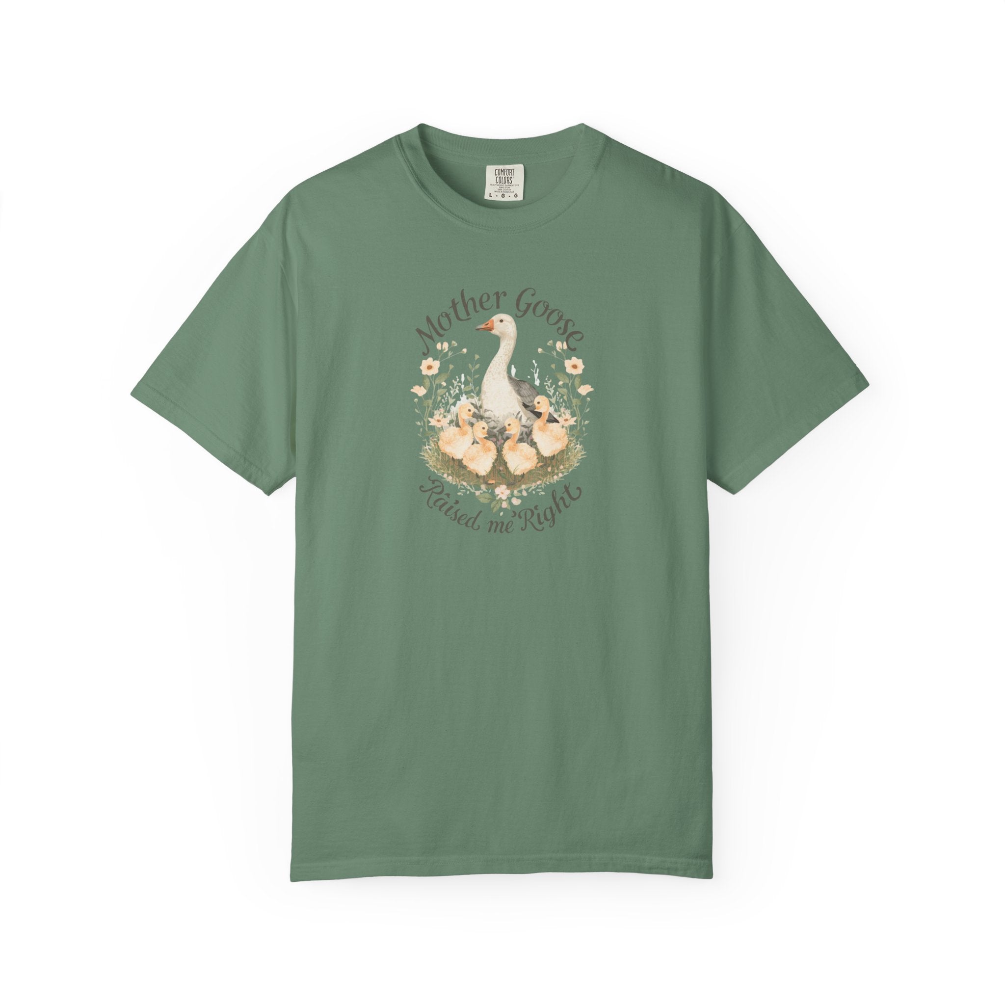 Unisex Garment-Dyed T-shirt, Mother Goose Raised Me Right Shirt, Cute Mom Shirt, Mother’s Day Gift, Goose Family Tee, Sweet Mom Shirt