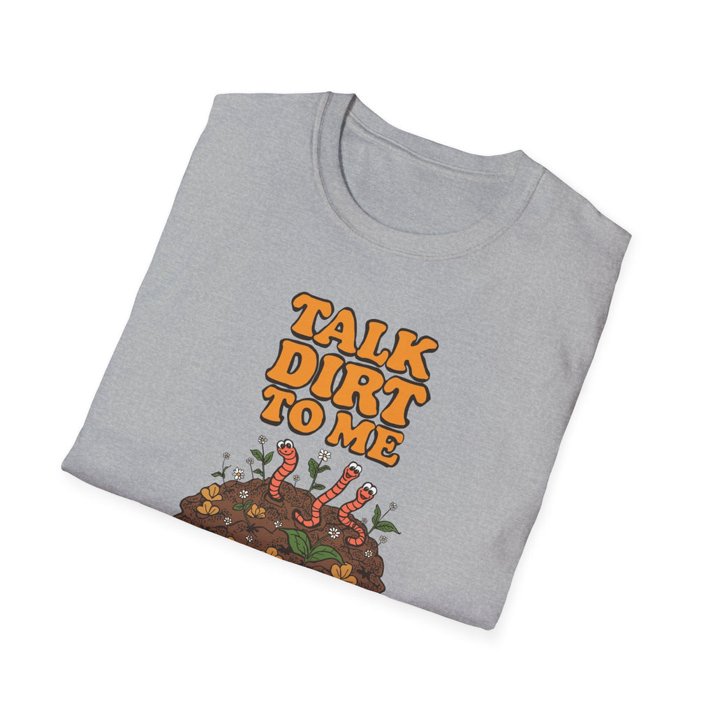 Unisex Softstyle T-Shirt,Talk Dirt To Me Shirt, Funny Gardener T-Shirt, Retro Gardening Tee, Plant Lover Gift, Spring Garden Shirt Women Men