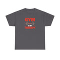Unisex Heavy Cotton Tee, gym therapy