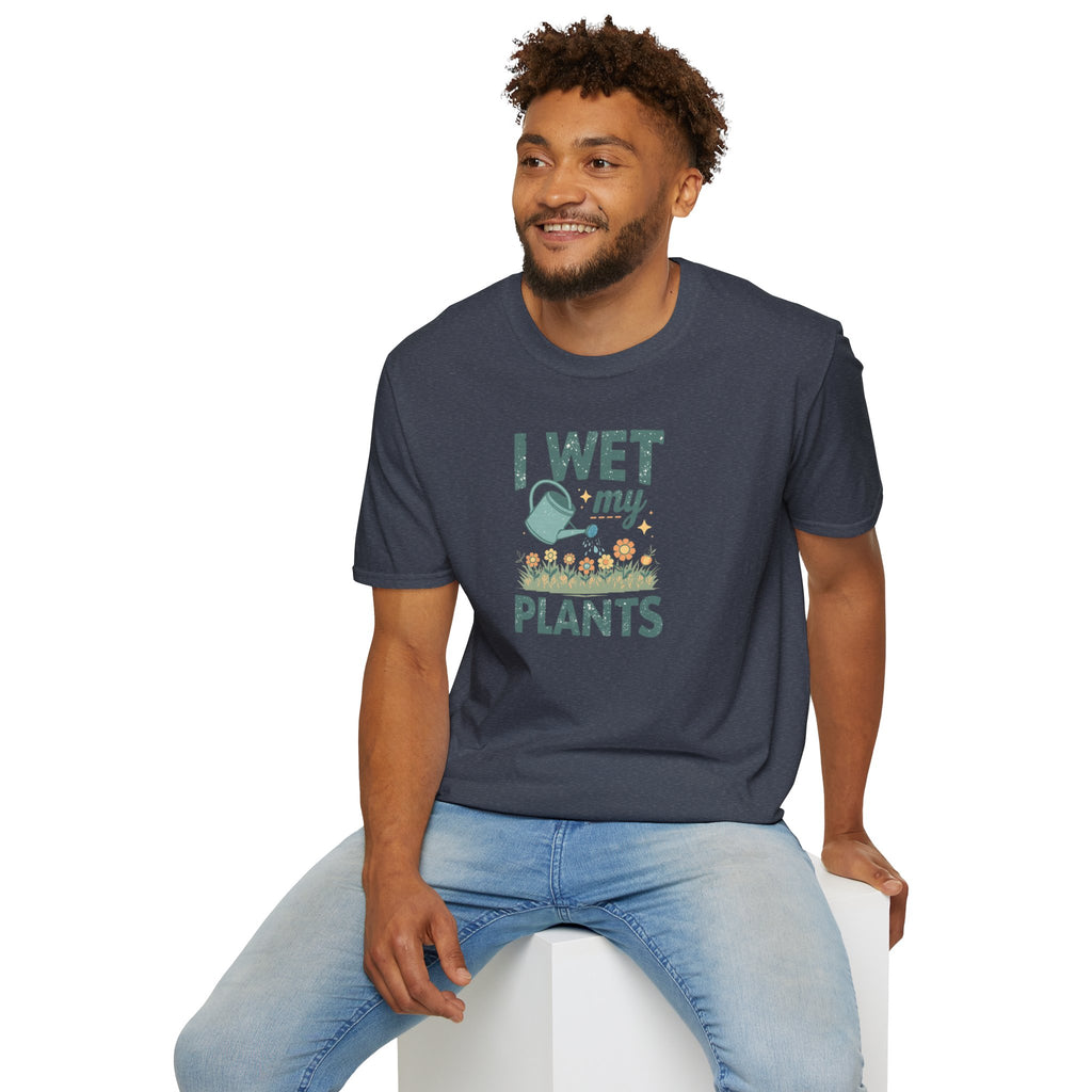 Unisex Softstyle T-Shirt,I Wet My Plants Shirt, Funny Plant Lover Tee, Gardening Humor Shirt, Spring Plant Mom Gift, Cute Garden Shirt