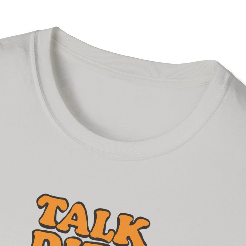 Unisex Softstyle T-Shirt,Talk Dirt To Me Shirt, Funny Gardener T-Shirt, Retro Gardening Tee, Plant Lover Gift, Spring Garden Shirt Women Men