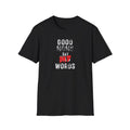 Unisex Softstyle T-Shirt, Good Moms Say Bad Words Shirt, Funny Mom Shirt, Sarcastic Mom Tee