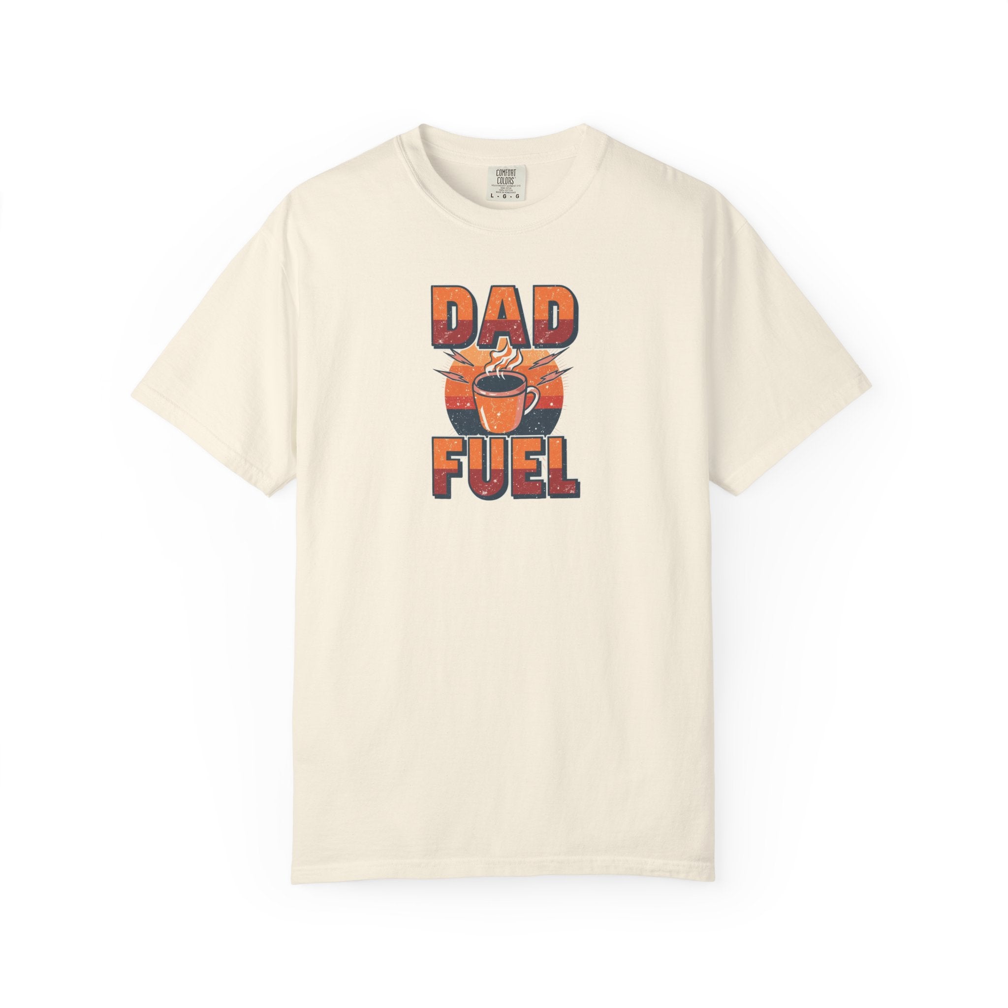 Unisex Garment-Dyed T-shirt,Dad Fuel Coffee Shirt, Funny Coffee Dad Shirt, Father’s Day Gift