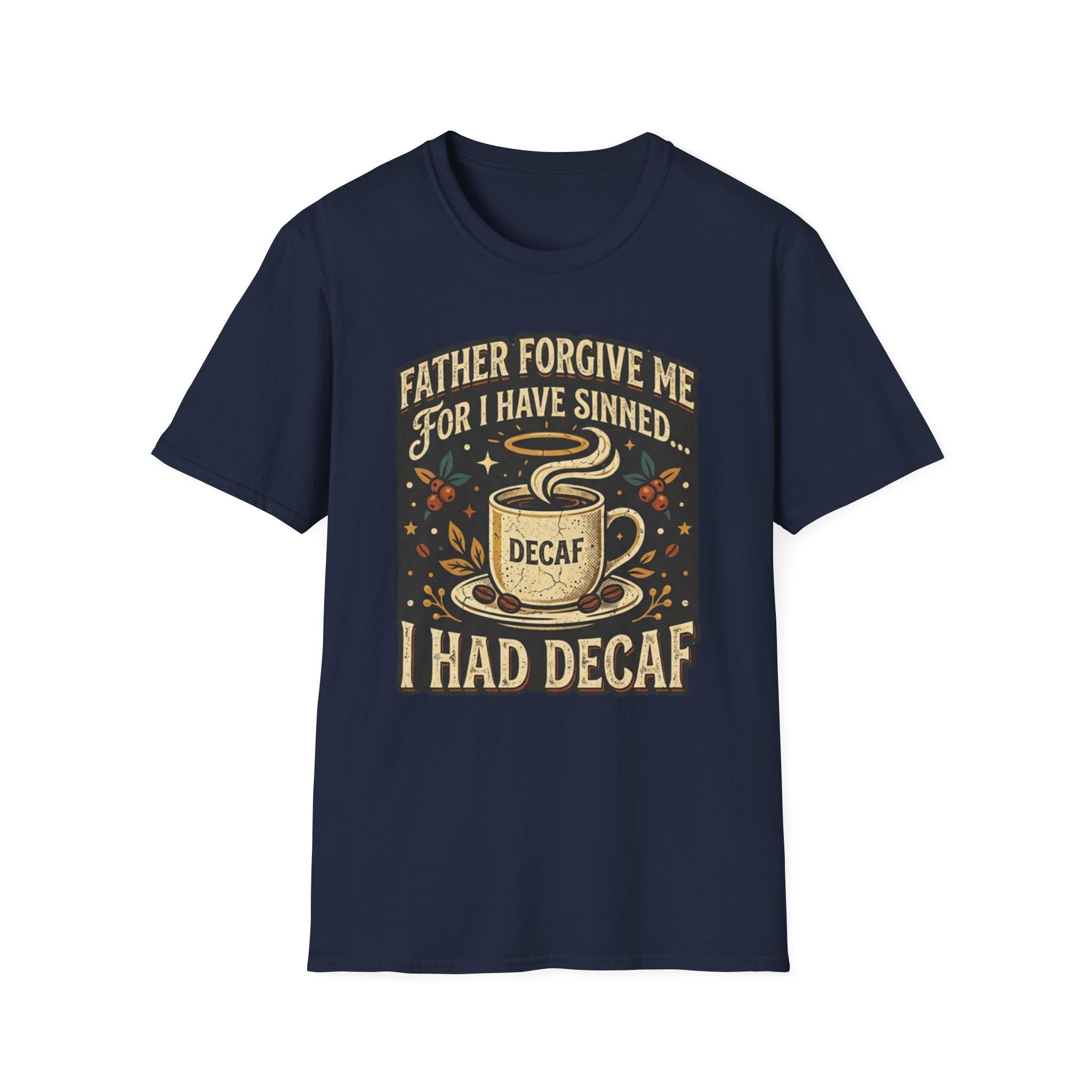 Unisex Softstyle T-Shirt, father forgive me for i have sinned