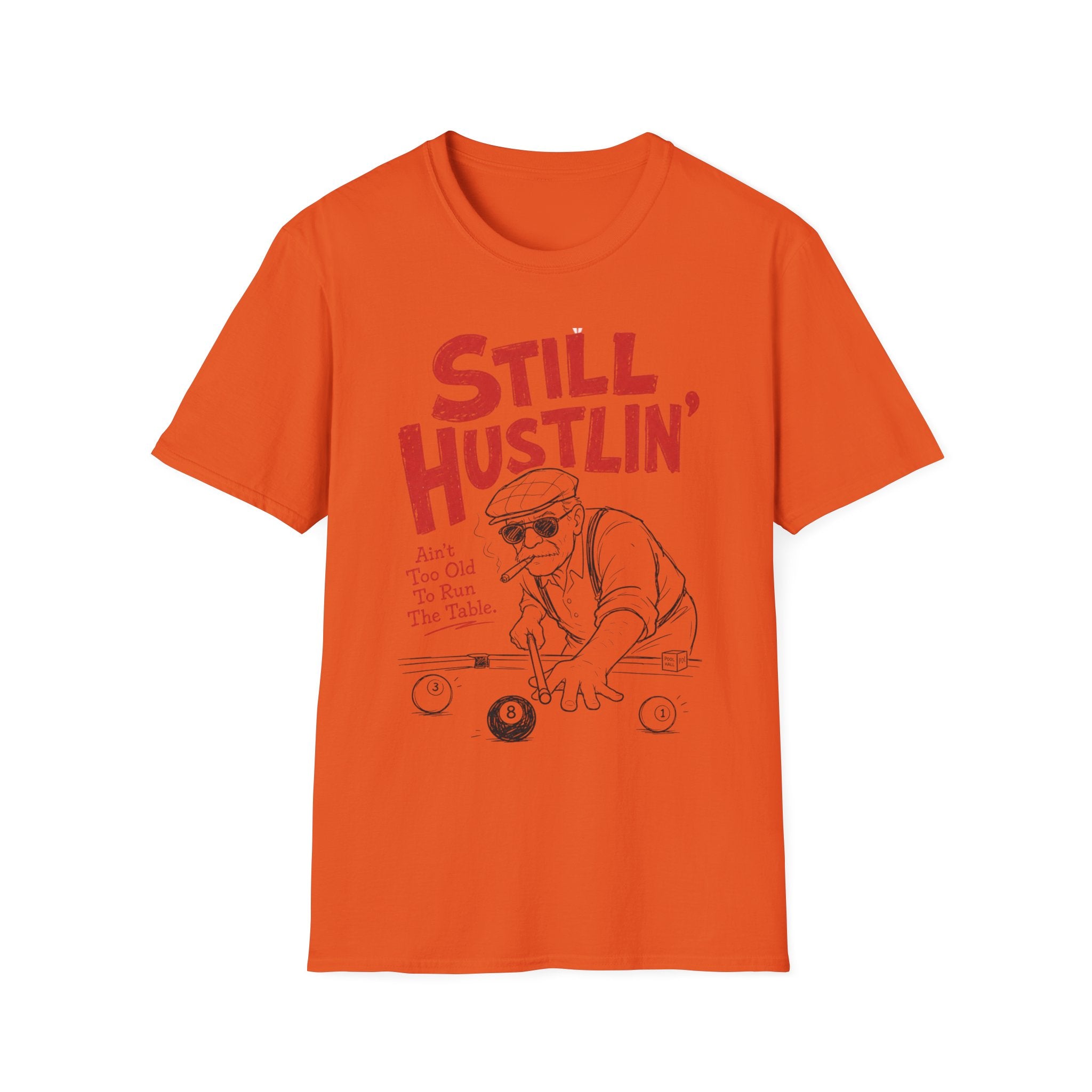 Unisex Softstyle T-Shirt, pool player still hustling