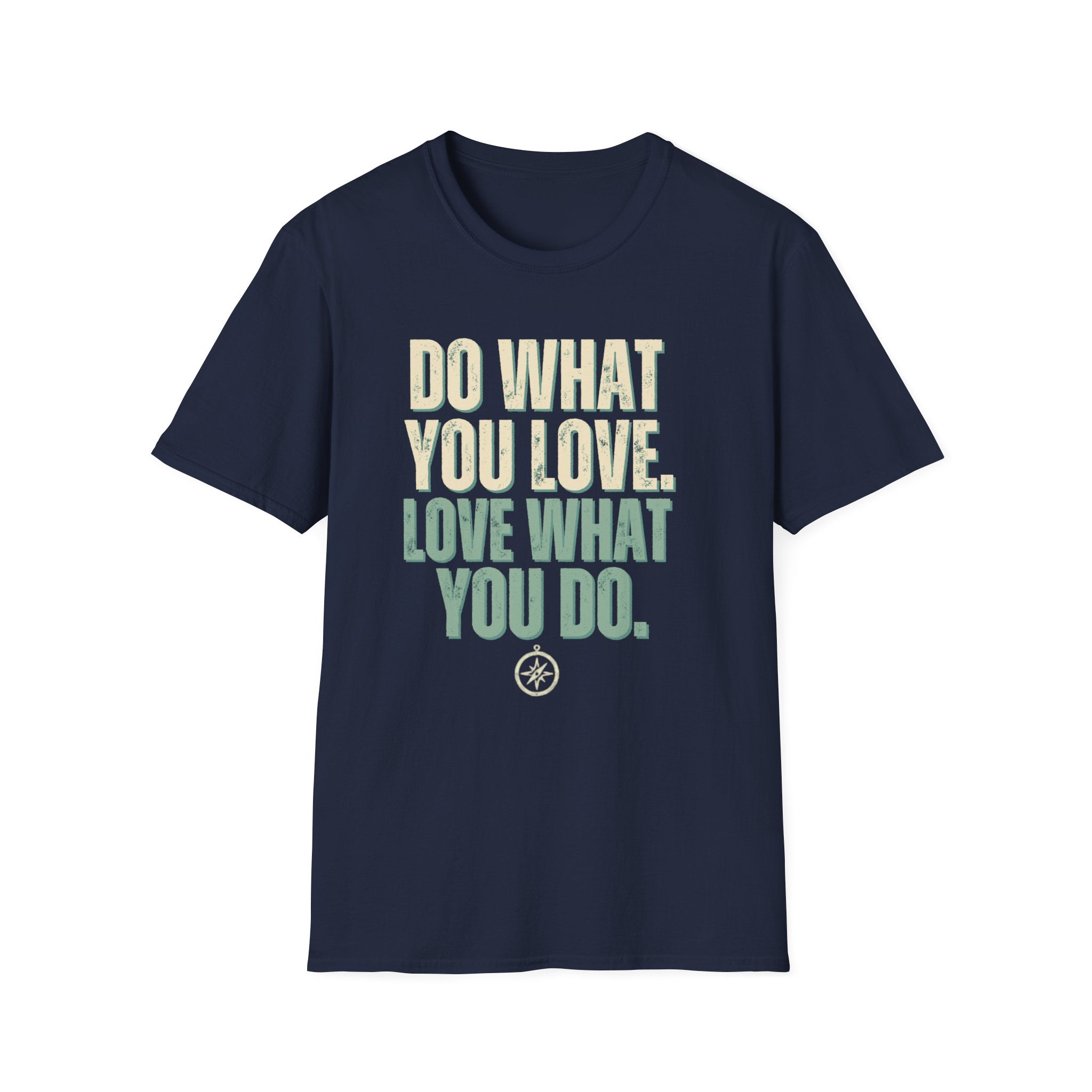 Unisex Softstyle T-Shirt, do what you love, love what you do