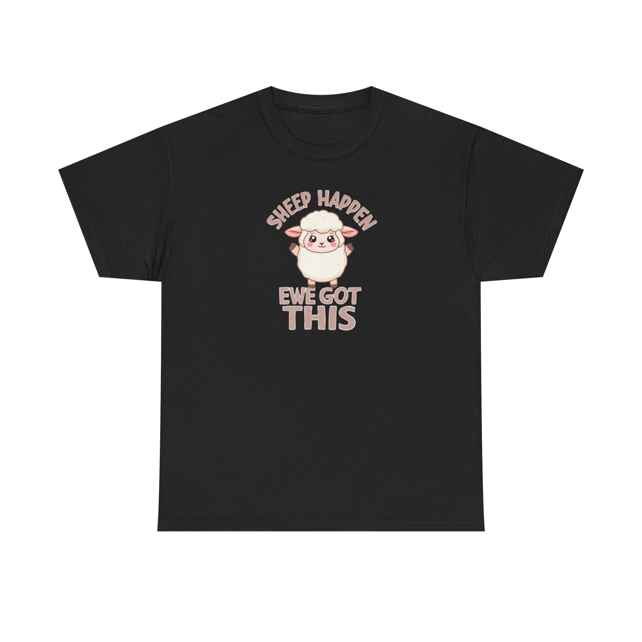 Unisex Heavy Cotton Tee,Sheep Happen Ewe Got This Shirt, Motivational Sheep Tee, Cute Positive Animal Shirt, Encouragement Gift, Funny Sheep Pun T-Shirt