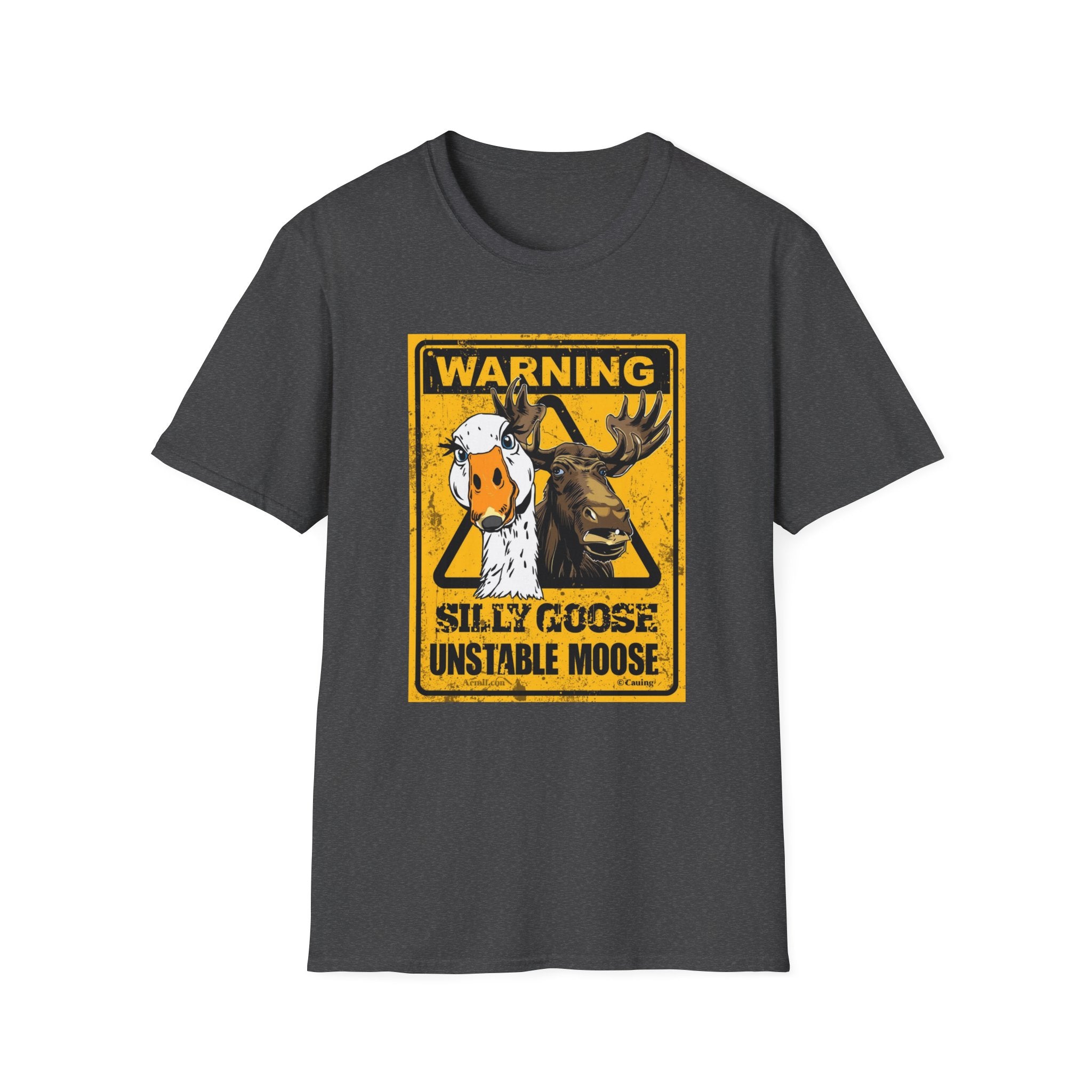 Unisex Softstyle T-Shirt, Warning Silly Goose Unstable Moose Shirt Funny Caution Humor Tee Gag Gift T-Shirt