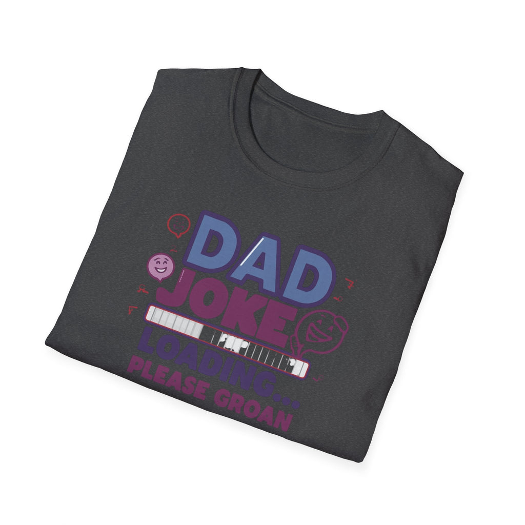 Unisex Softstyle T-Shirt,Dad Joke Loading Shirt, Funny Dad Joke Shirt, Father’s Day Humor Shirt