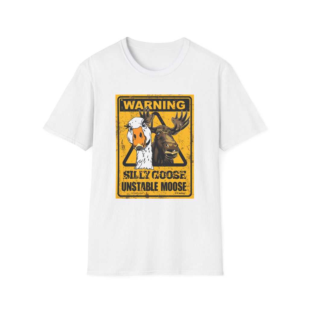 Unisex Softstyle T-Shirt, Warning Silly Goose Unstable Moose Shirt Funny Caution Humor Tee Gag Gift T-Shirt