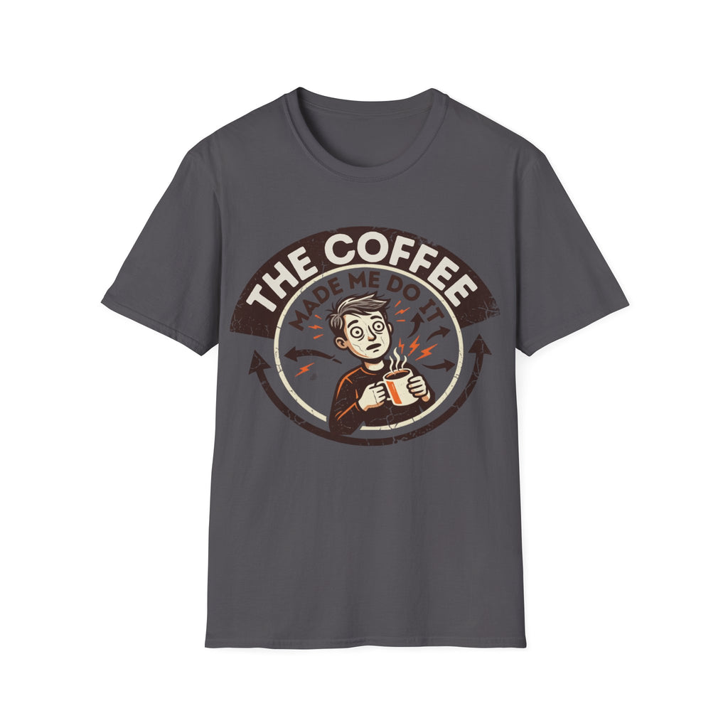 Unisex Softstyle T-Shirt, coffee made me do pun